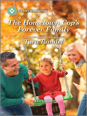 cover image of The Hometown Cop's Forever Family